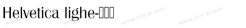 Helvetica lighe字体转换